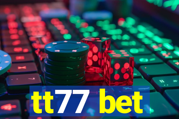 tt77 bet